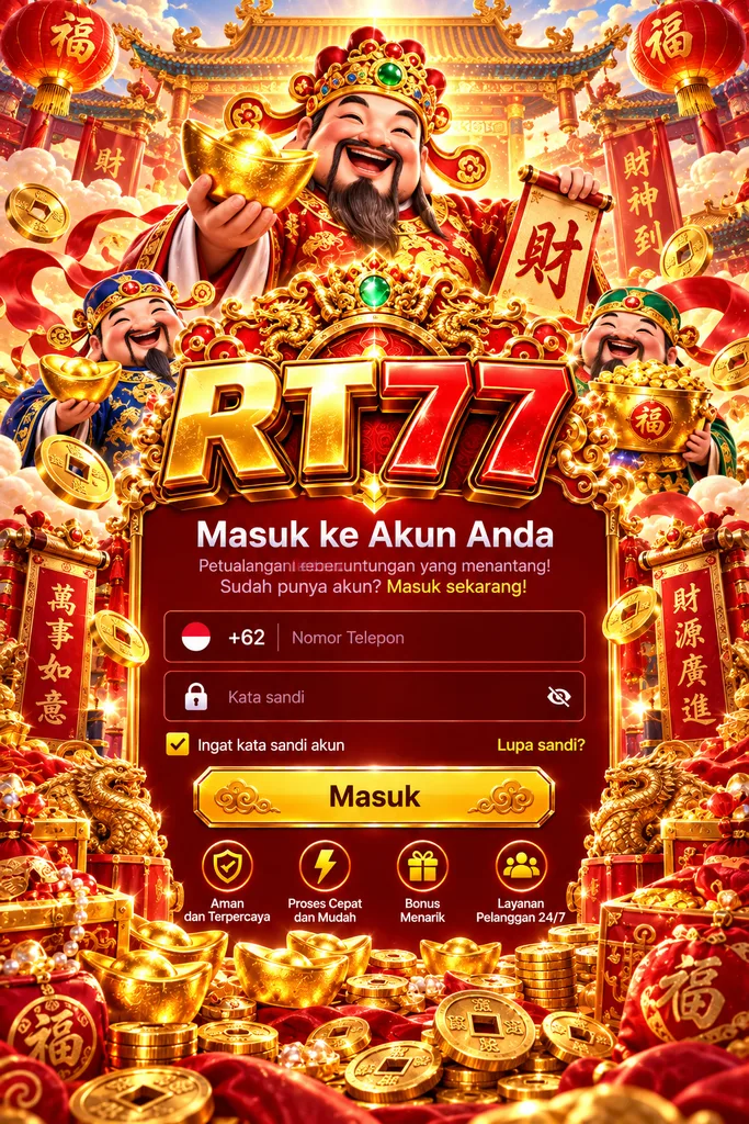RT77 Login dengan tema dewa keberuntungan, koin emas, ingot dan nuansa merah emas.